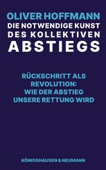 Die notwendige Kunst des kollektiven Abstiegs