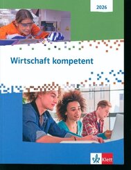 Wirtschaft kompetent. Ausgabe 2026, m. 1 Beilage