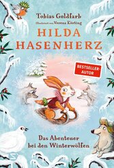 Hilda Hasenherz. Das Abenteuer bei den Winterw&ouml;lfen