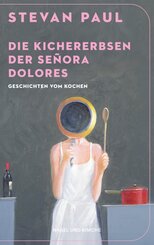 Die Kichererbsen der Se&ntilde;ora Dolores