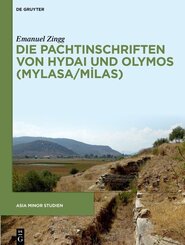 Die Pachtinschriften von Hydai und Olymos (Mylasa/Milas)