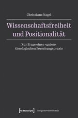 Wissenschaftsfreiheit und Positionalit&auml;t