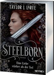 Steelborn - Eine Liebe st&auml;rker als der Tod