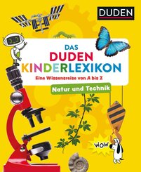 Natur und Technik - Das Duden Kinderlexikon