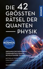 Die 42 gr&ouml;&szlig;ten R&auml;tsel der Quantenphysik
