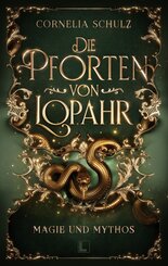 Die Pforten von Lopahr: Magie und Mythos