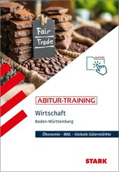 STARK Wirtschaft - Abitur-Training BW - Abitur ab 2027, m. 1 Buch, m. 1 Beilage