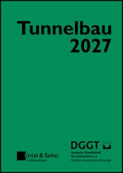 Taschenbuch f&uuml;r den Tunnelbau 2027