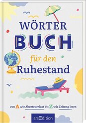 W&ouml;rterbuch f&uuml;r den Ruhestand