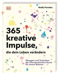 365 kreative Impulse, die dein Leben ver&auml;ndern