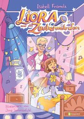 Liora und das Zaubermikrofon