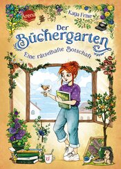 Der B&uuml;chergarten (2). Eine r&auml;tselhafte Botschaft