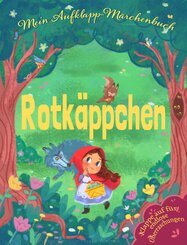 Mein Aufklapp-M&auml;rchenbuch Rotk&auml;ppchen