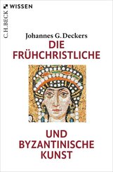 Die fr&uuml;hchristliche und byzantinische Kunst