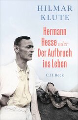 Hermann Hesse oder Der Aufbruch ins Leben