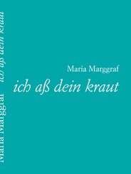 ich a&szlig; dein kraut
