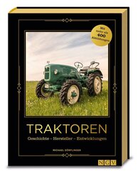 Traktoren - Geschichte - Hersteller - Entwicklungen