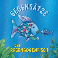 Der Regenbogenfisch Gegens&auml;tze