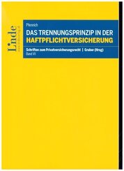 Das Trennungsprinzip in der Haftpflichtversicherung