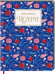Meine liebsten Rezepte - Tr&auml;ume aus 1001 Nacht