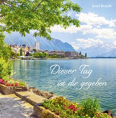 Dieser Tag ist dir gegeben