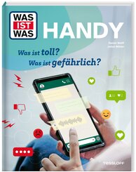 WAS IST WAS Handy. Was ist toll? Was ist gef&auml;hrlich?