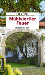 M&uuml;hlviertler Feuer