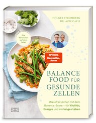 Balance Food f&uuml;r gesunde Zellen