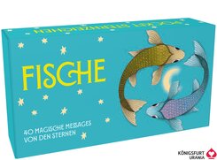 Sternzeichen Fische 40 Karten in Magnetschachtel mit Metallicfolie - Magische Messages von den Sternen, m. 1 Beilage