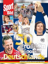 Die 50 gr&ouml;&szlig;ten Sportler Deutschlands