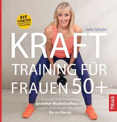 Krafttraining f&uuml;r Frauen 50+