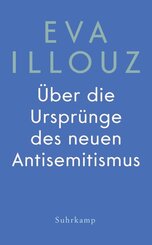 &Uuml;ber die Urspr&uuml;nge des neuen Antisemitismus
