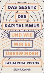 Das Gesetz des Kapitalismus und wie wir es &uuml;berwinden
