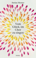 Vom Gl&uuml;ck, im Chor zu singen
