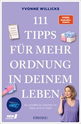111 Tipps f&uuml;r mehr Ordnung in deinem Leben
