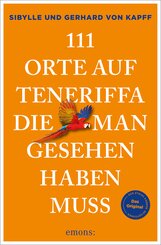 111 Orte auf Teneriffa, die man gesehen haben muss
