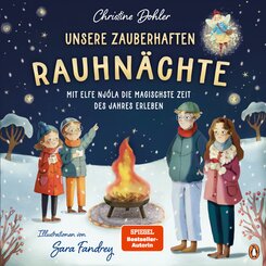Unsere zauberhaften Rauhn&auml;chte - Mit Elfe Nj&oacute;la die magischste Zeit des Jahres erleben