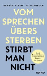 Vom Sprechen &uuml;bers Sterben stirbt man nicht