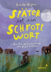 Sp&auml;ter ist ein Schrottwort