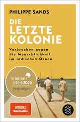 Die letzte Kolonie - Verbrechen gegen die Menschlichkeit im Indischen Ozean