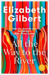 All the Way to the River