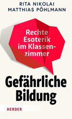 Gef&auml;hrliche Bildung