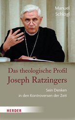 Das theologische Profil Joseph Ratzingers
