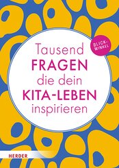 Tausend Fragen die dein Kita-Leben inspirieren