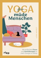 Yoga f&uuml;r m&uuml;de Menschen