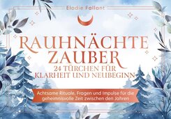 Rauhn&auml;chtezauber - 24 T&uuml;rchen f&uuml;r Klarheit und Neubeginn