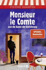 Monsieur le Comte und die Kunst der Entf&uuml;hrung