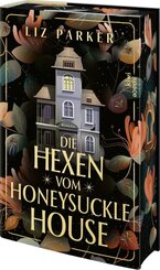 Die Hexen vom Honeysuckle House