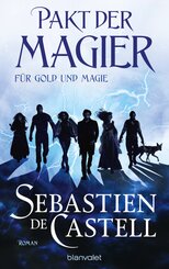 Pakt der Magier - F&uuml;r Gold und Magie