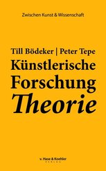 K&uuml;nstlerische Forschung Theorie